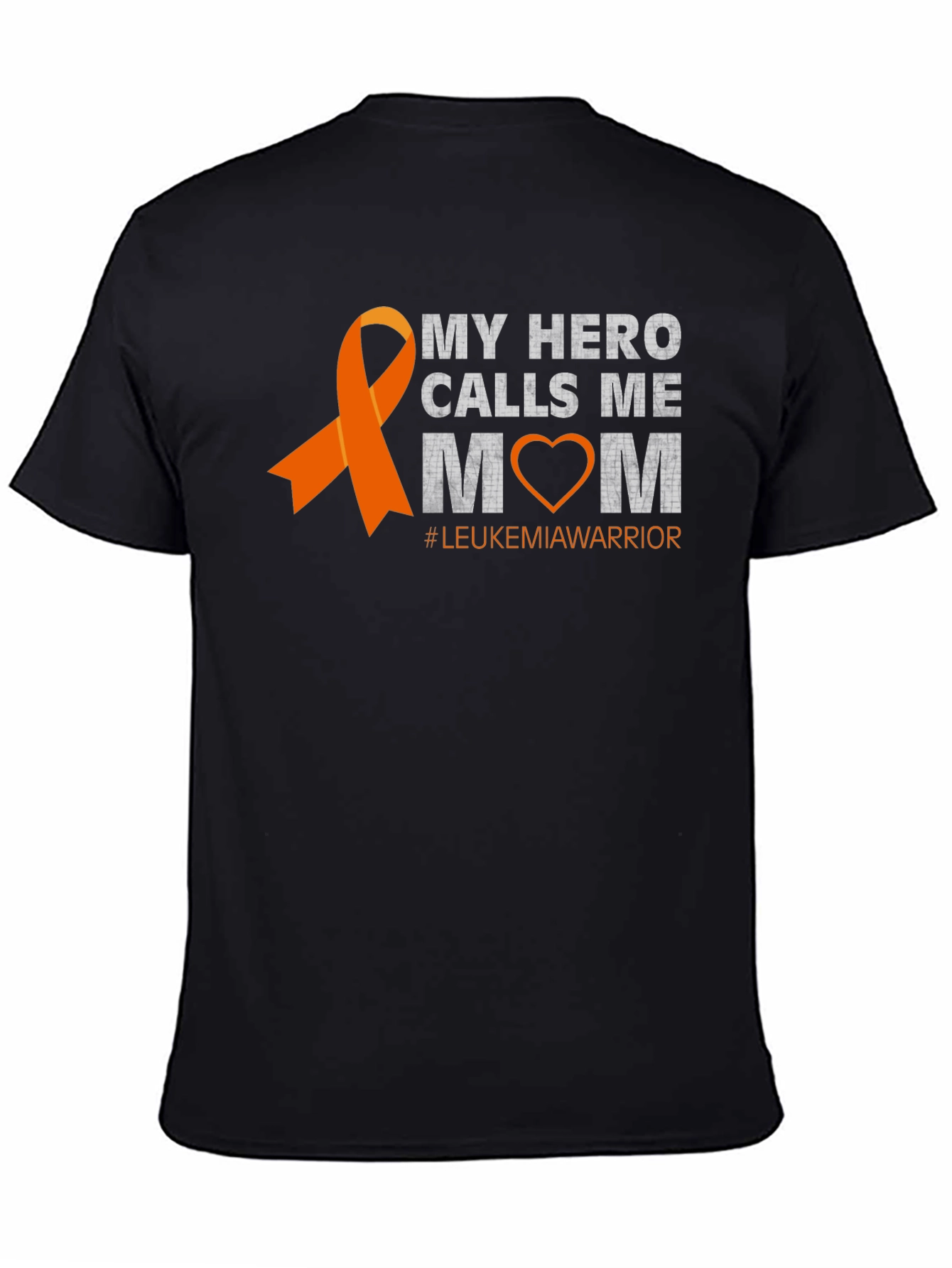 My Hero Calls Me Mom Leukemia Awareness T-Shirt