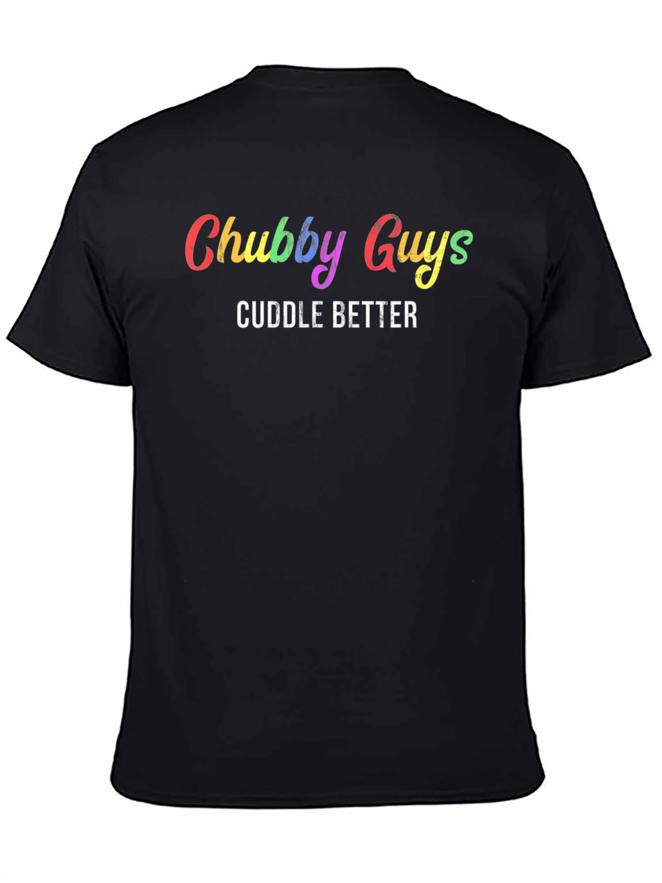 Chubby Guys Cuddle Better Graphic Tee - Soft Cotton T-Shirt