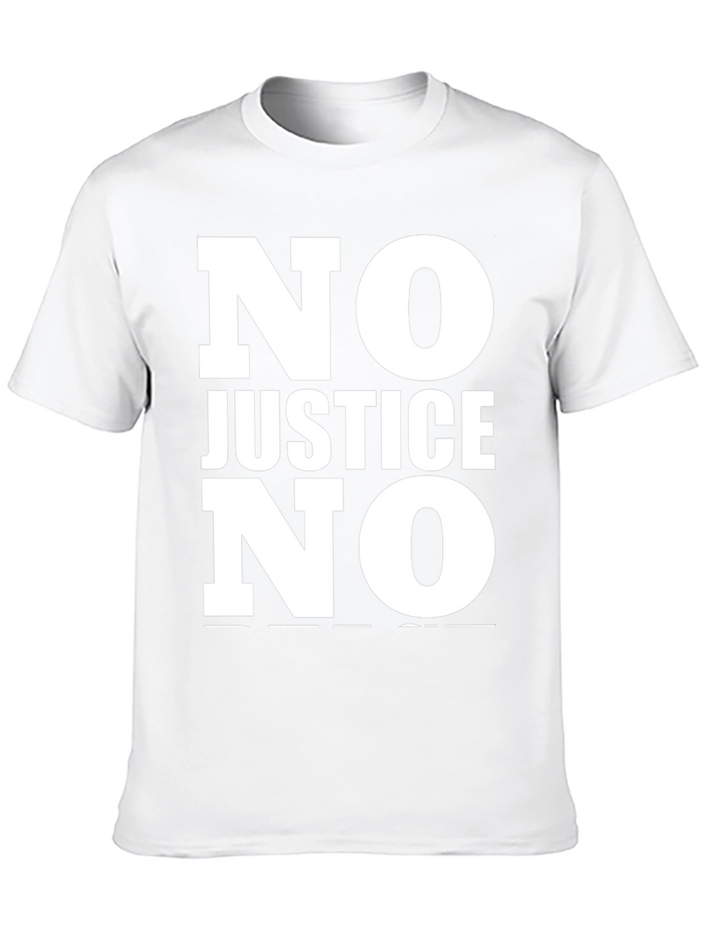 No Justice No Peace Statement T-Shirt