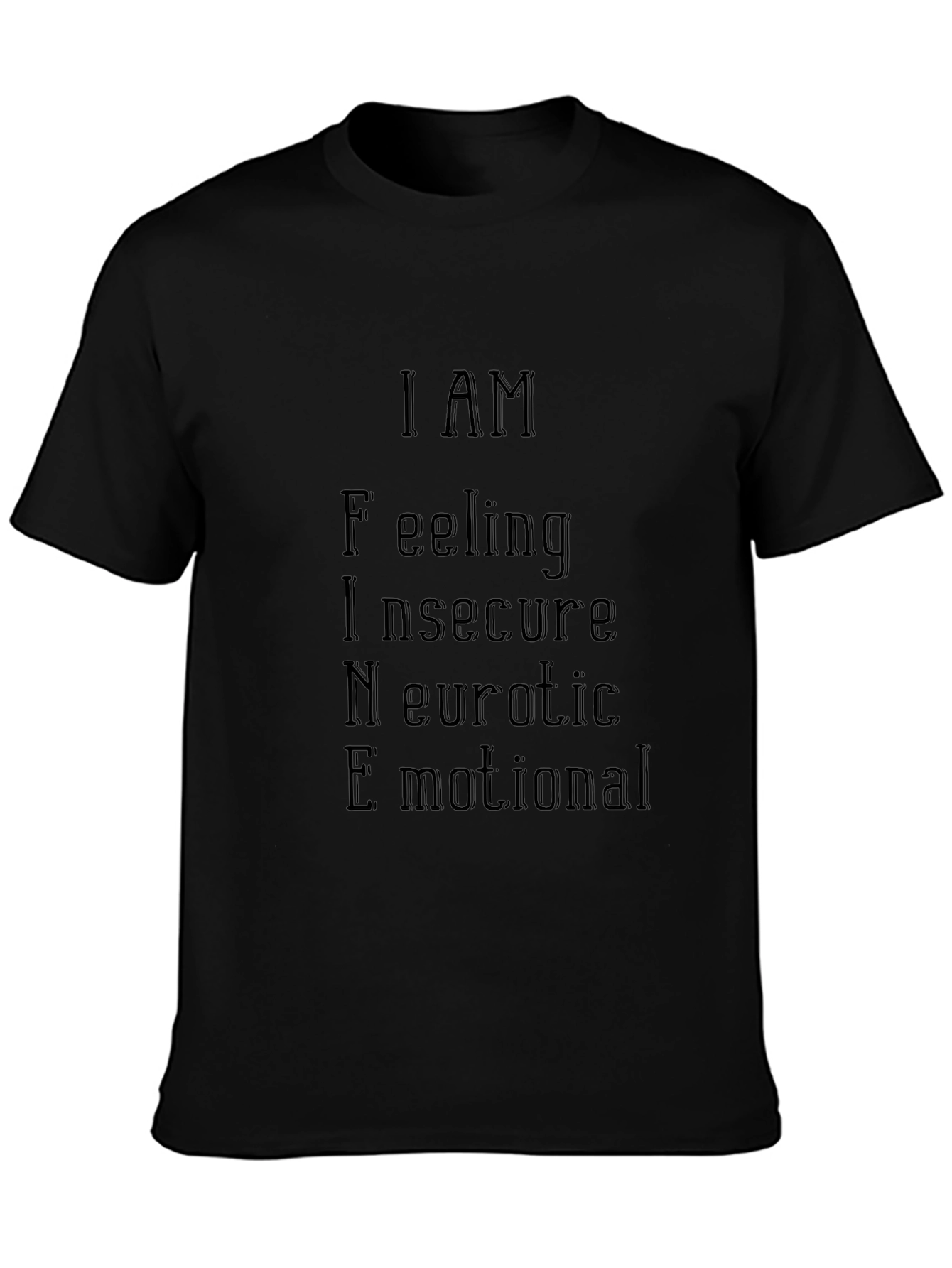 I AM F.I.N.E. T-Shirt - Black Mens Fashion