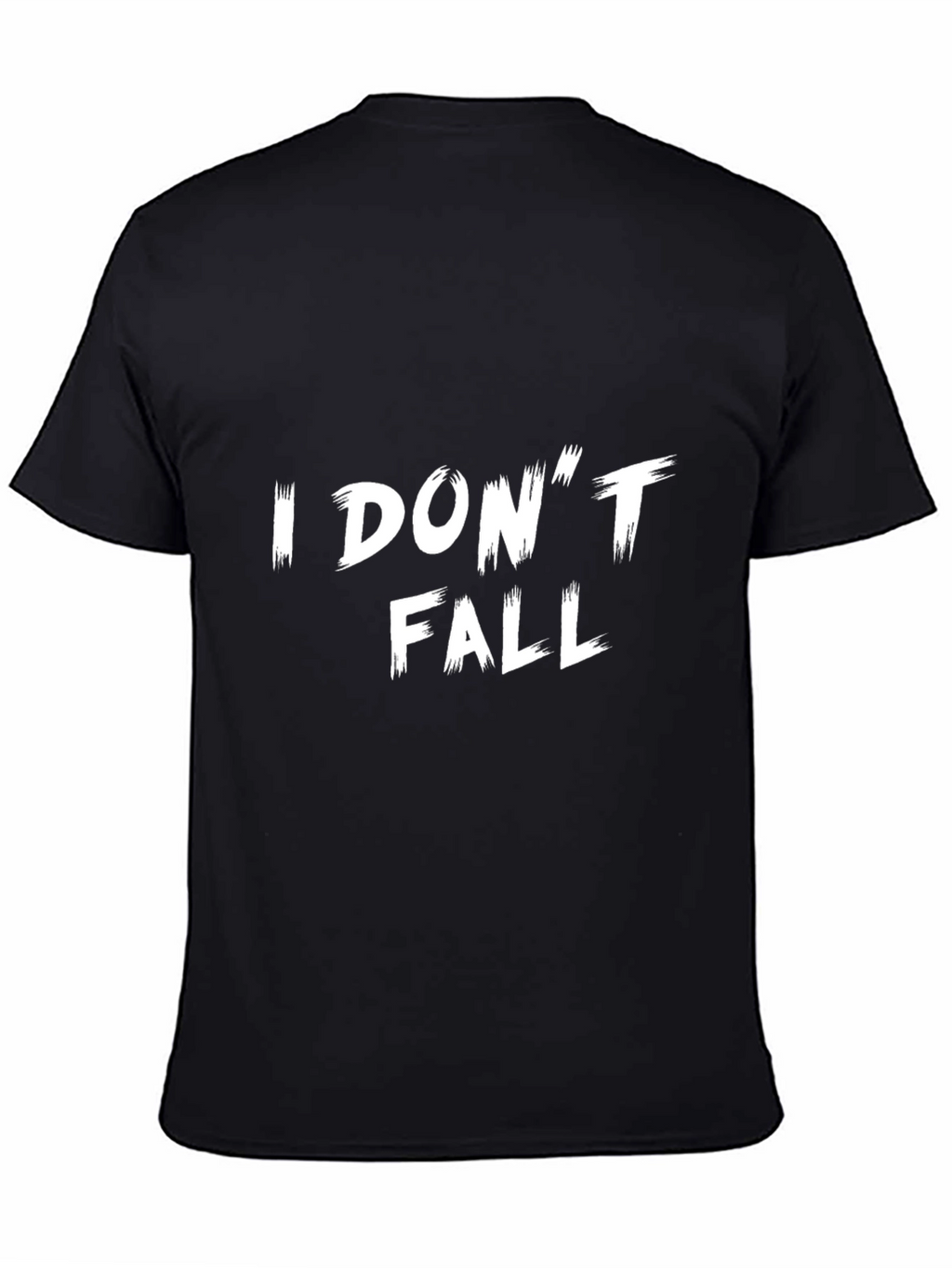 I Dont Fall Graphic Tee