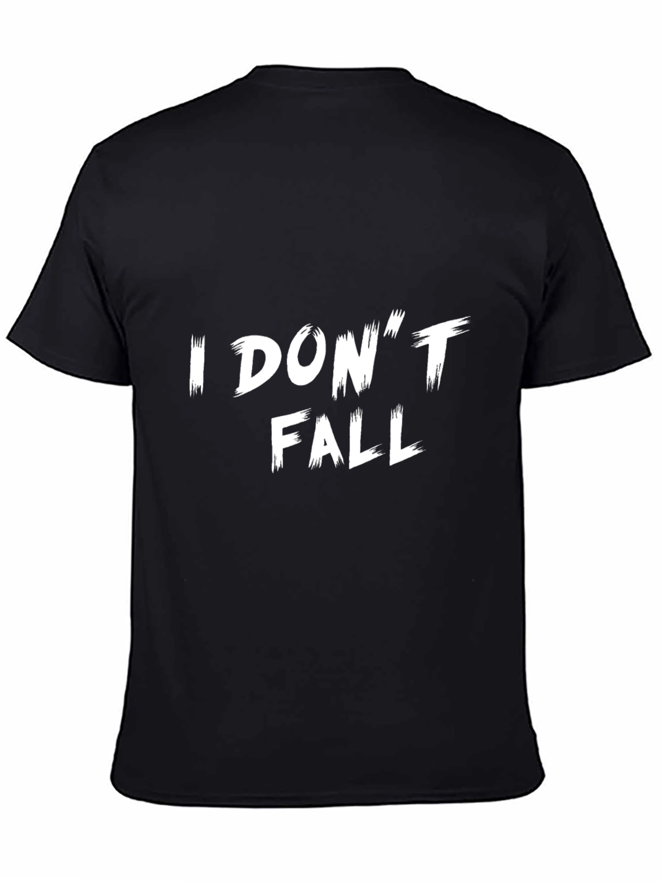 I Dont Fall Graphic Tee