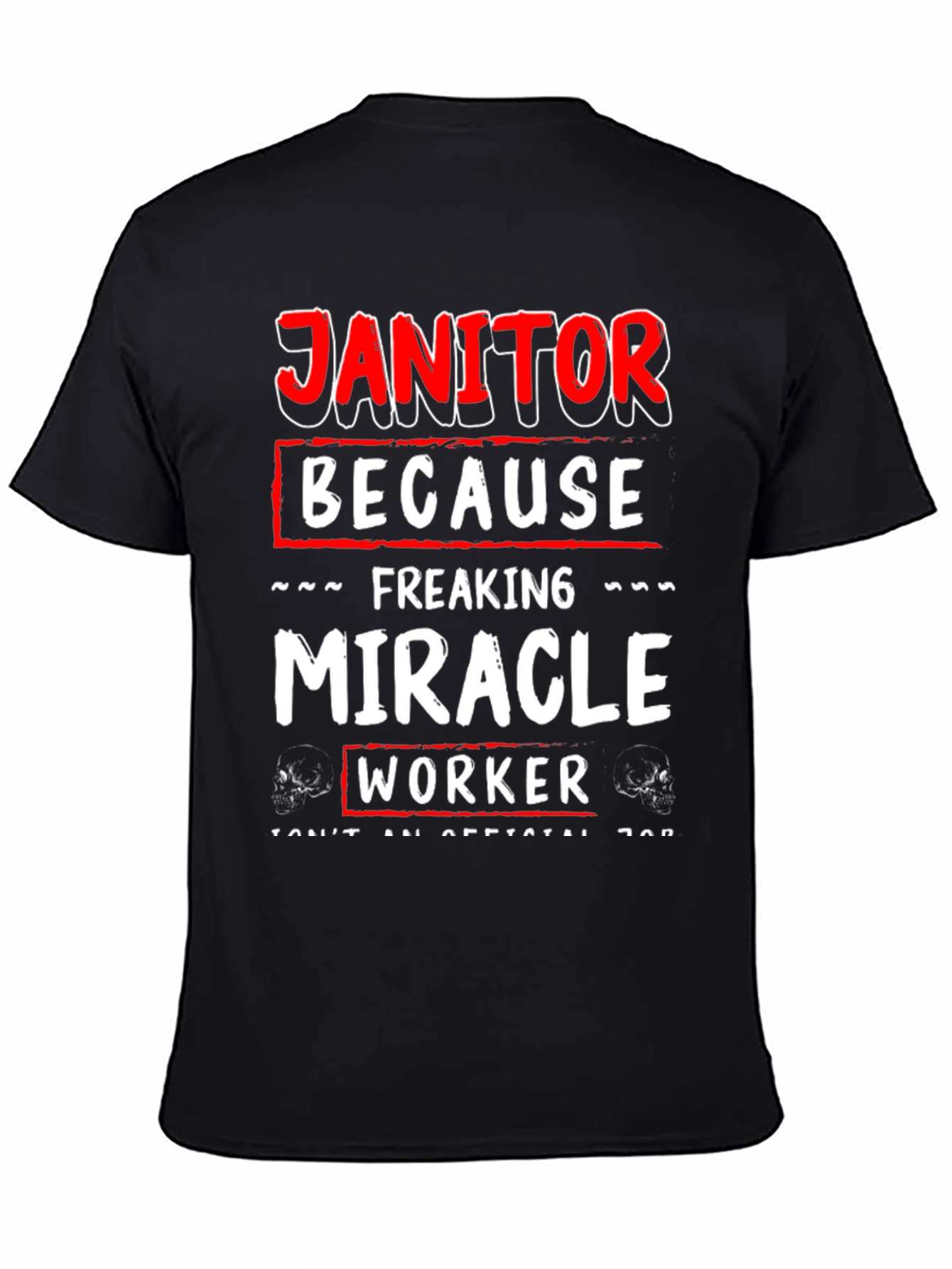 Janitor Miracle Worker Graphic Tee