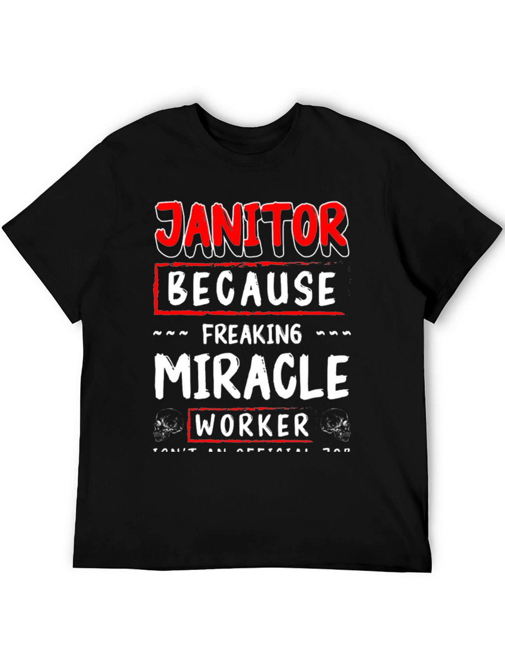 Janitor Miracle Worker Graphic Tee