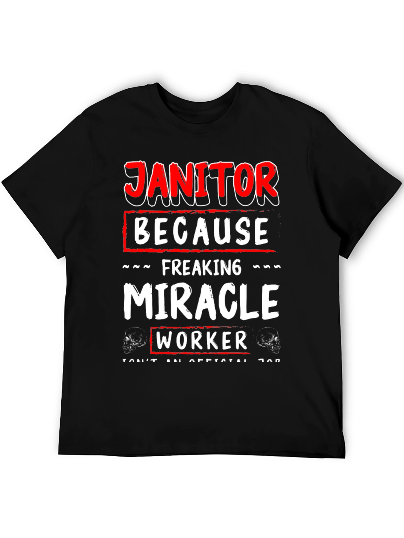Janitor Miracle Worker Graphic Tee