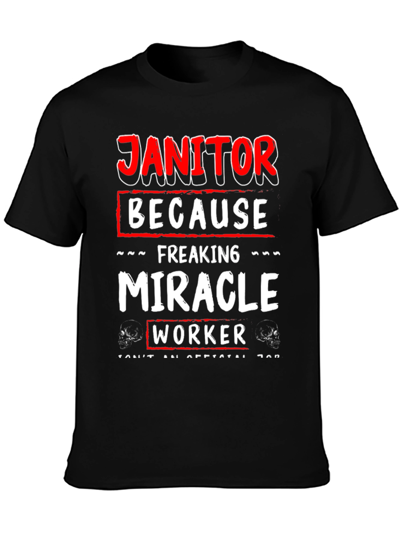 Janitor Miracle Worker Graphic Tee