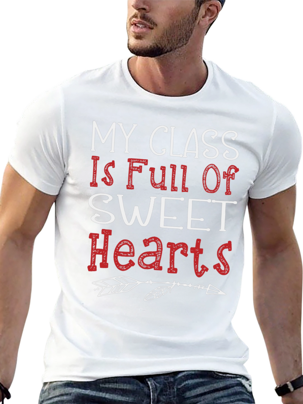 My Class Full of Sweethearts Teacher T-Shirt