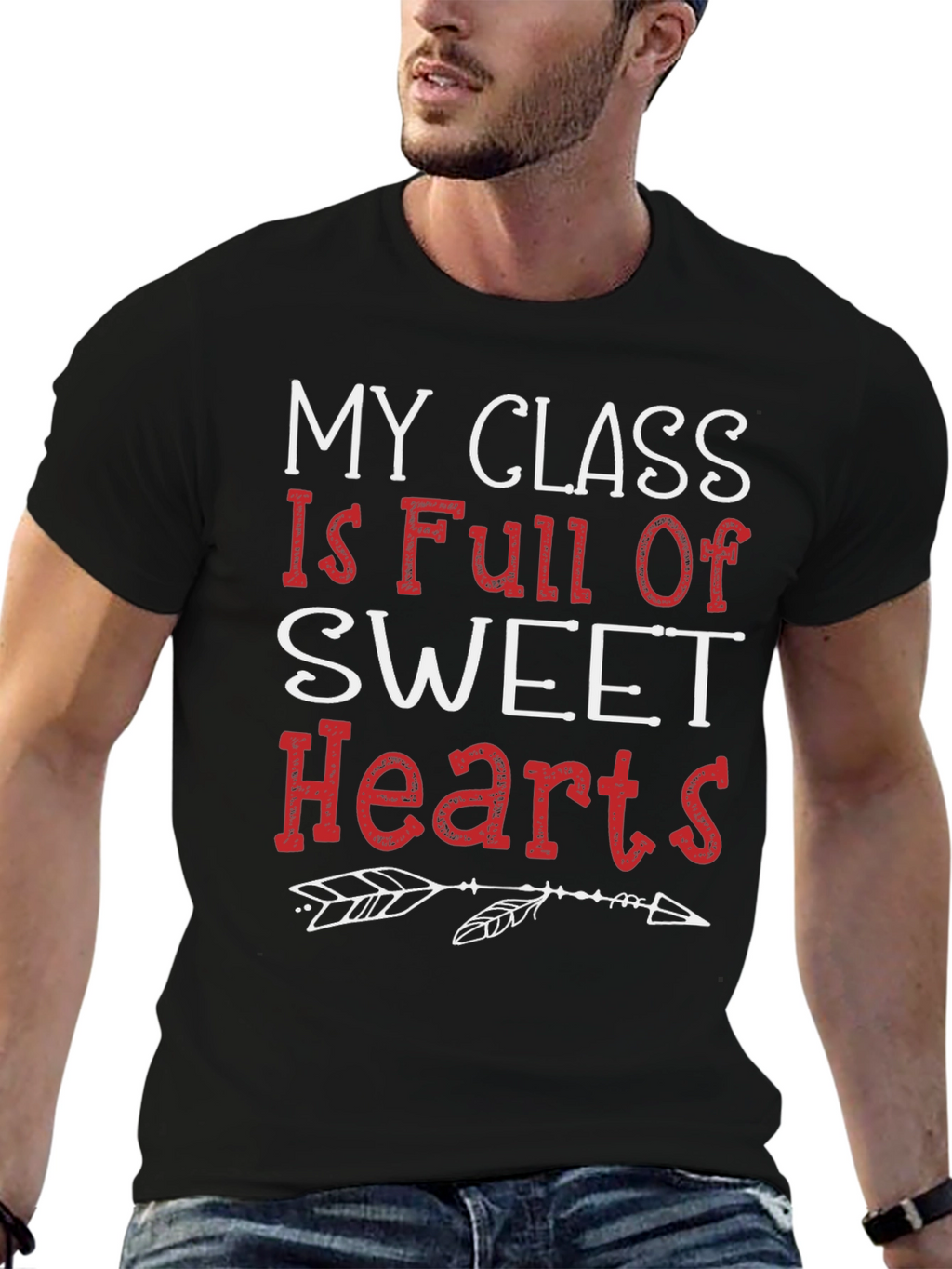 My Class Full of Sweethearts Teacher T-Shirt