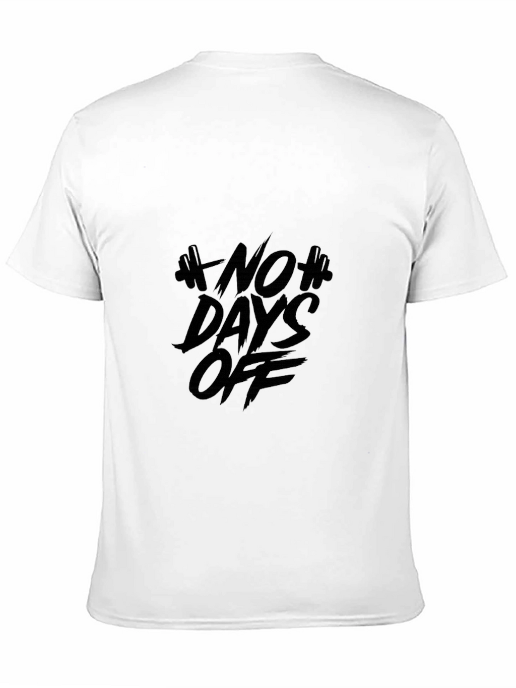 No Days Off Black T-Shirt: Gym Motivation