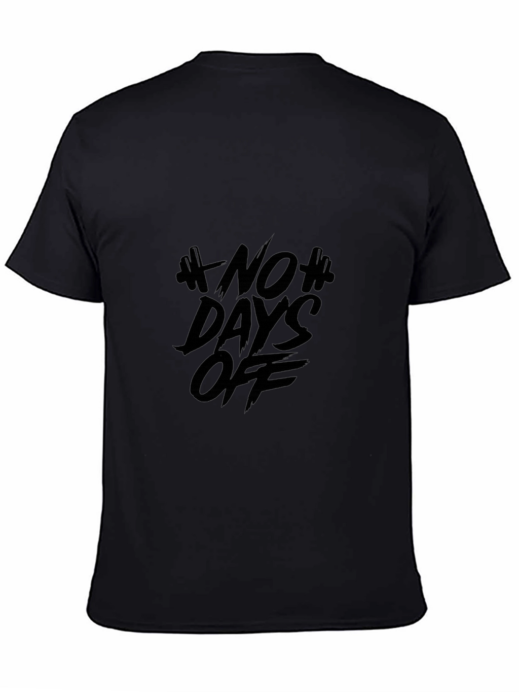 No Days Off Black T-Shirt: Gym Motivation