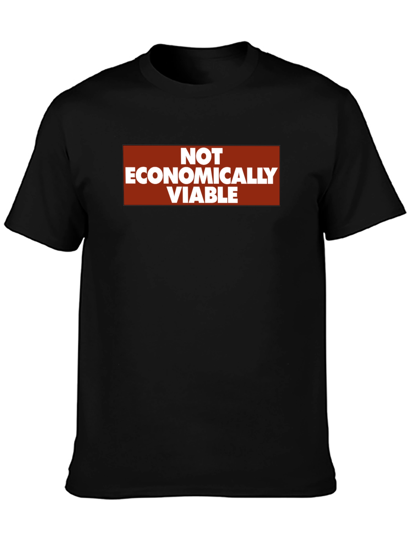 Not Economically Viable Graphic T-Shirt - Black