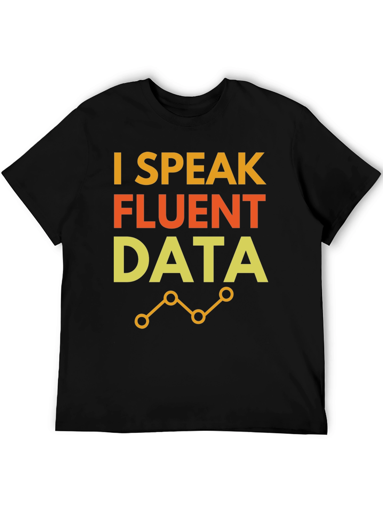 I Speak Fluent Data Black Graphic Tee