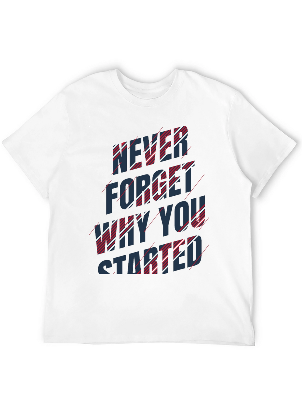 Never Forget Motivational Black T-Shirt