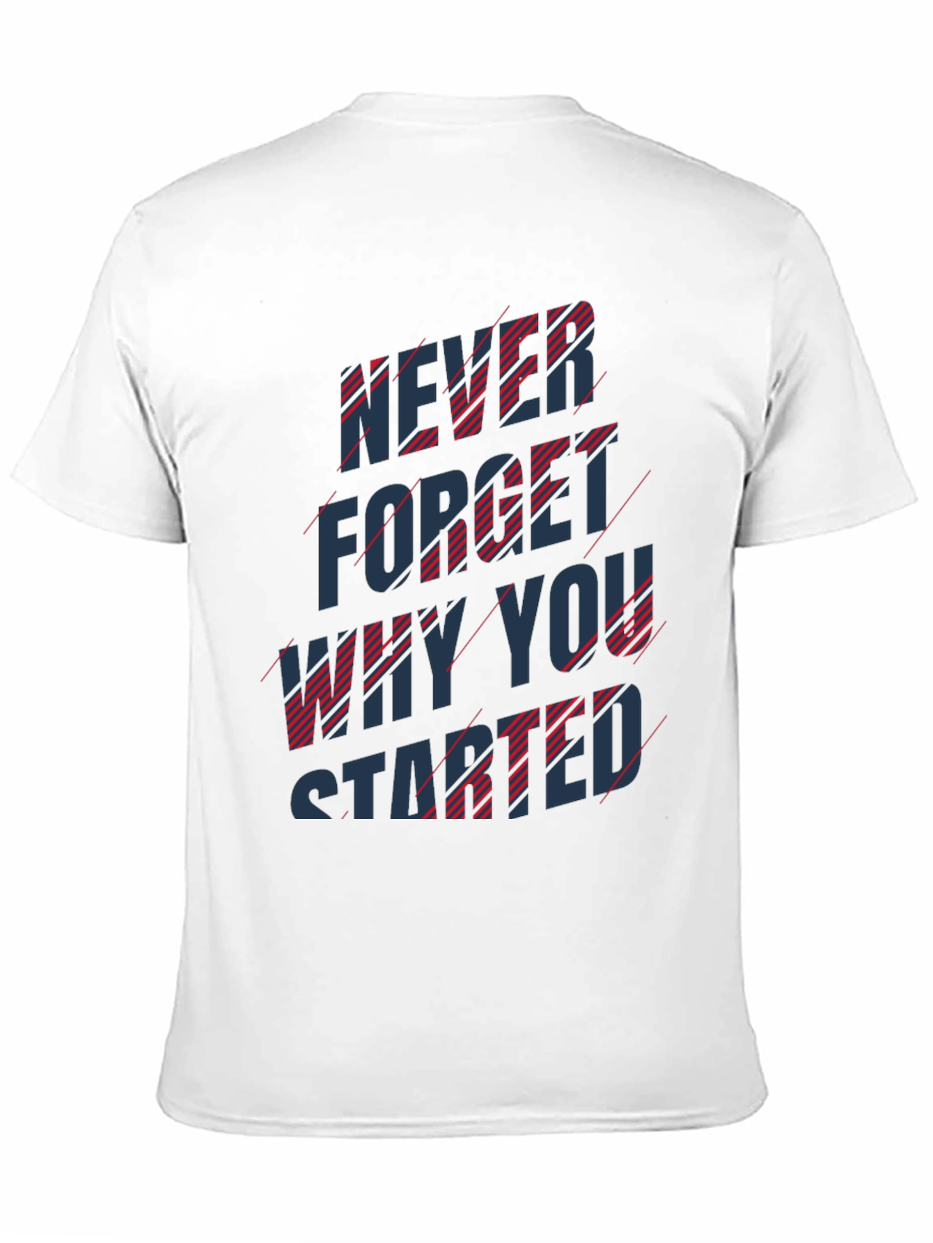 Never Forget Motivational Black T-Shirt