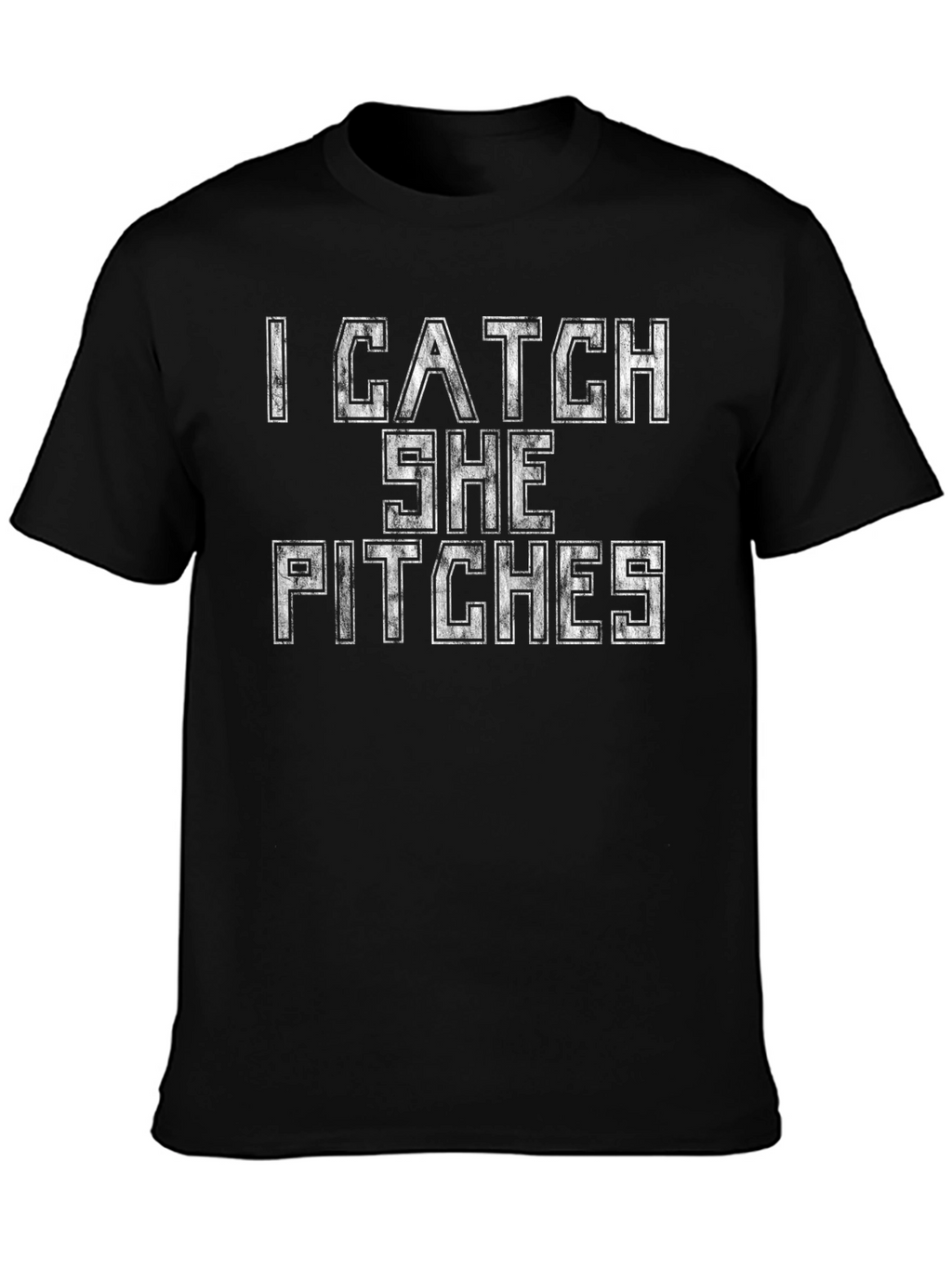 I Catch She Pitches Graphic T-Shirt