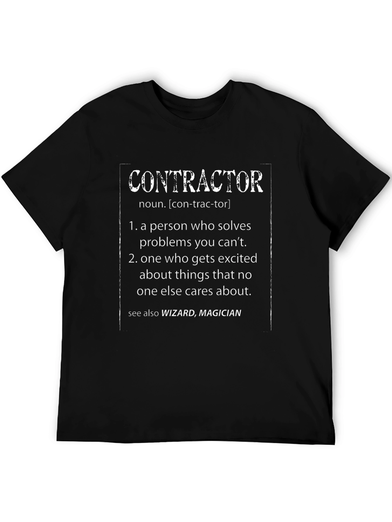 Contractor Definition T-Shirt - Funny Construction Worker Tee