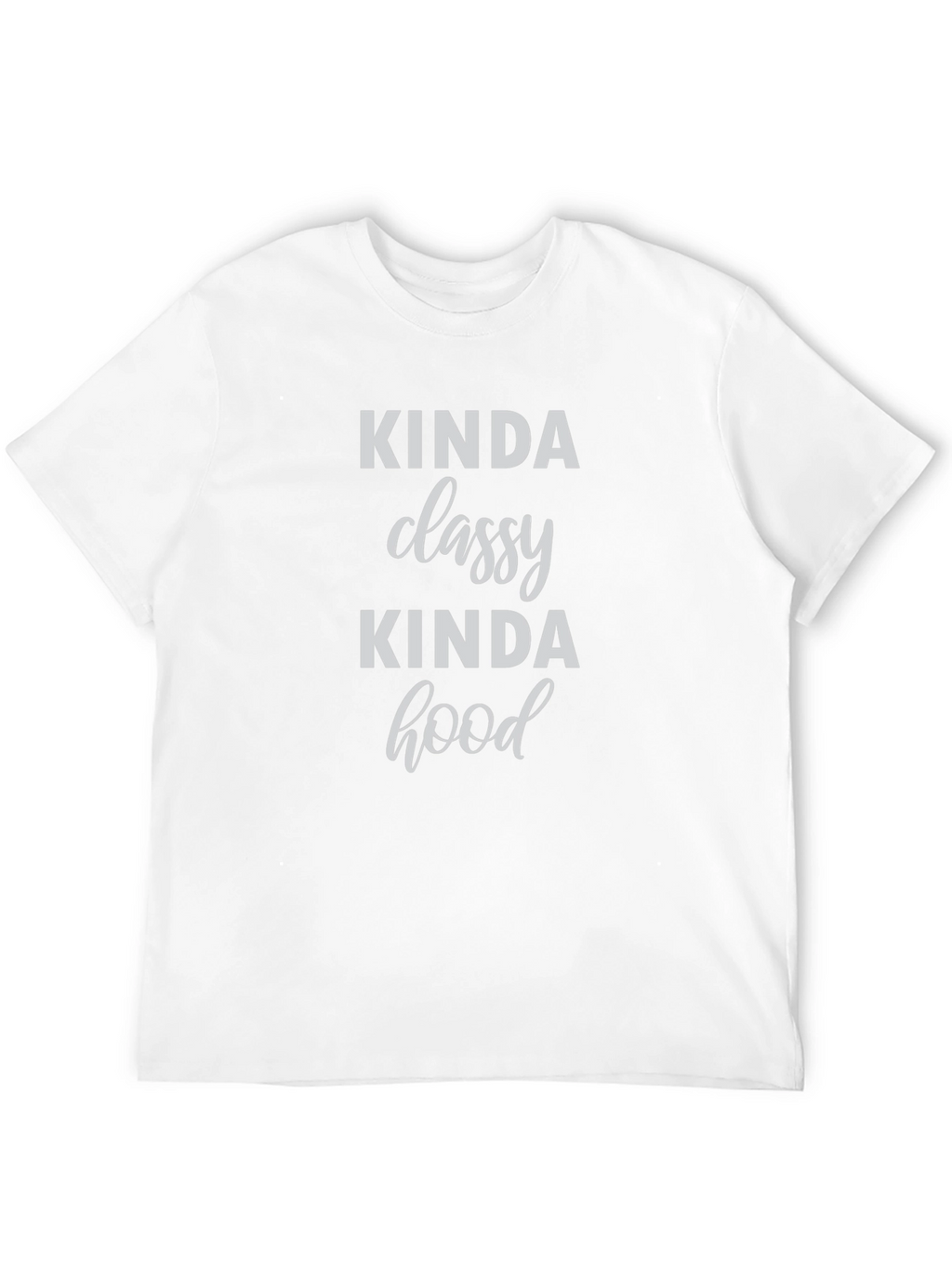Kinda Classy Kinda Hood Graphic T-Shirt