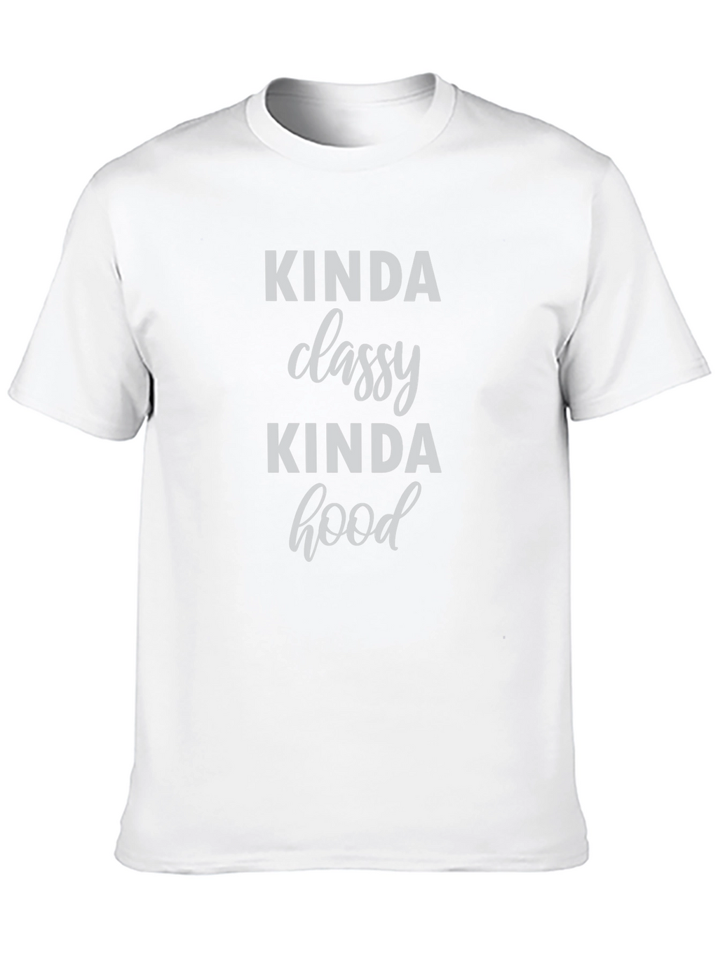 Kinda Classy Kinda Hood Graphic T-Shirt