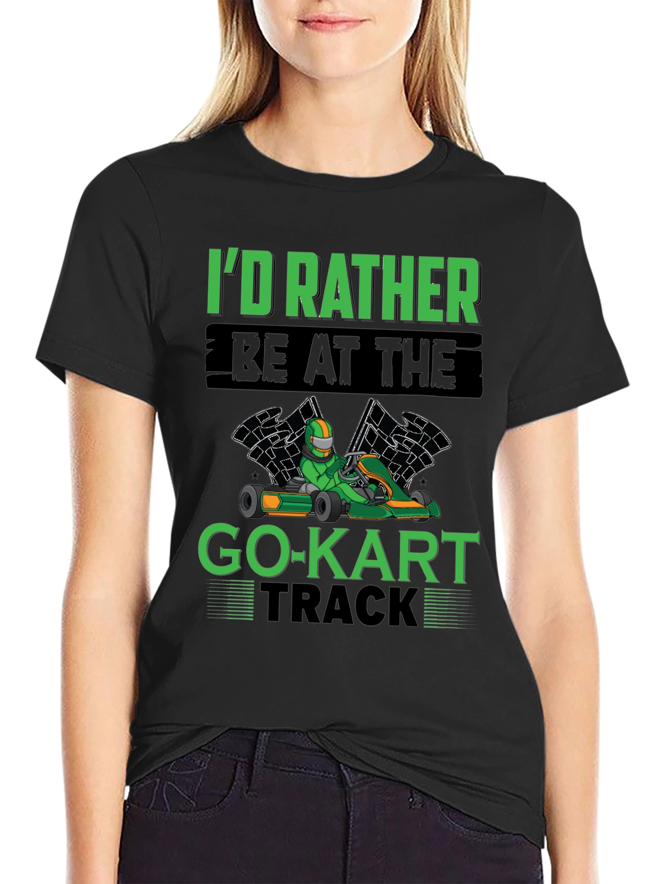 Go-Kart Racer T-Shirt - Id Rather Be At The Track