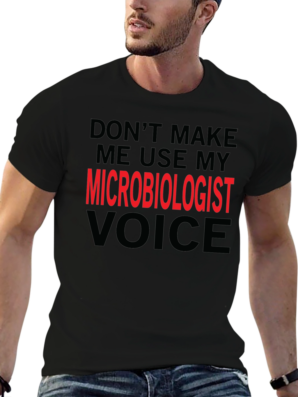 Microbiologist Voice T-Shirt Funny Science Tee