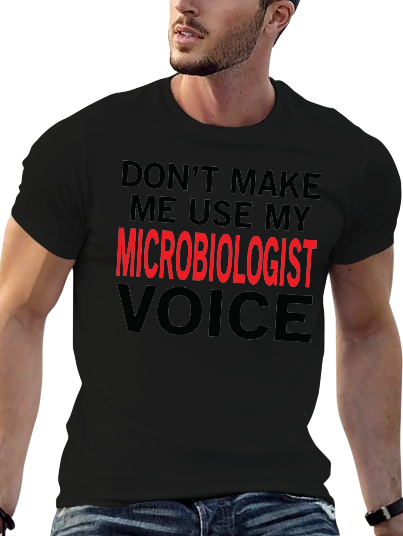 Microbiologist Voice T-Shirt Funny Science Tee