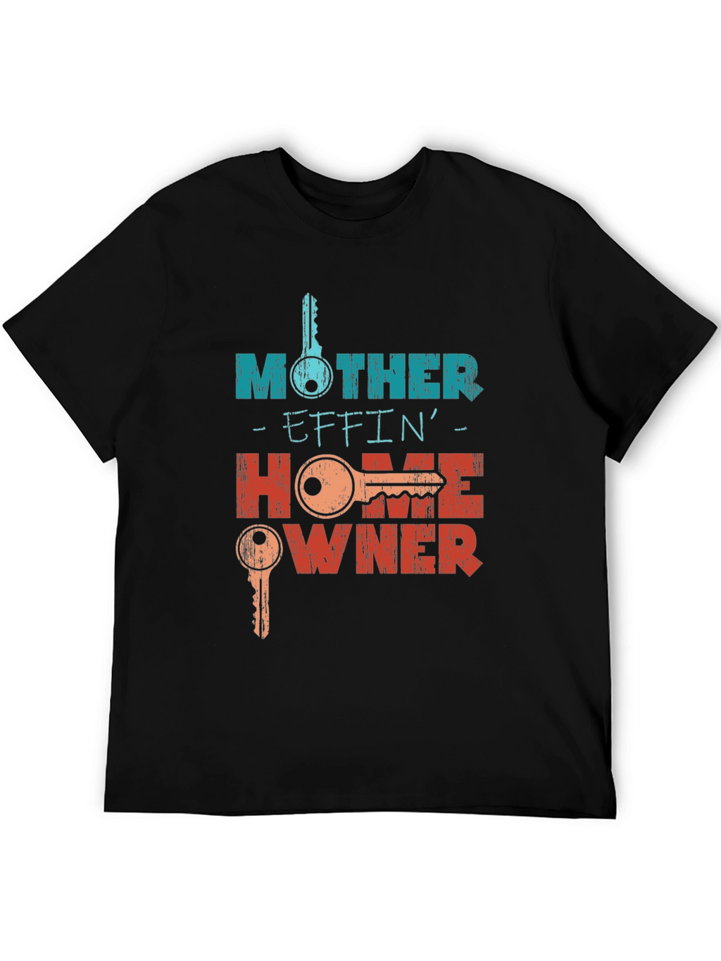 Mother Effin Homeowner Graphic T-Shirt
