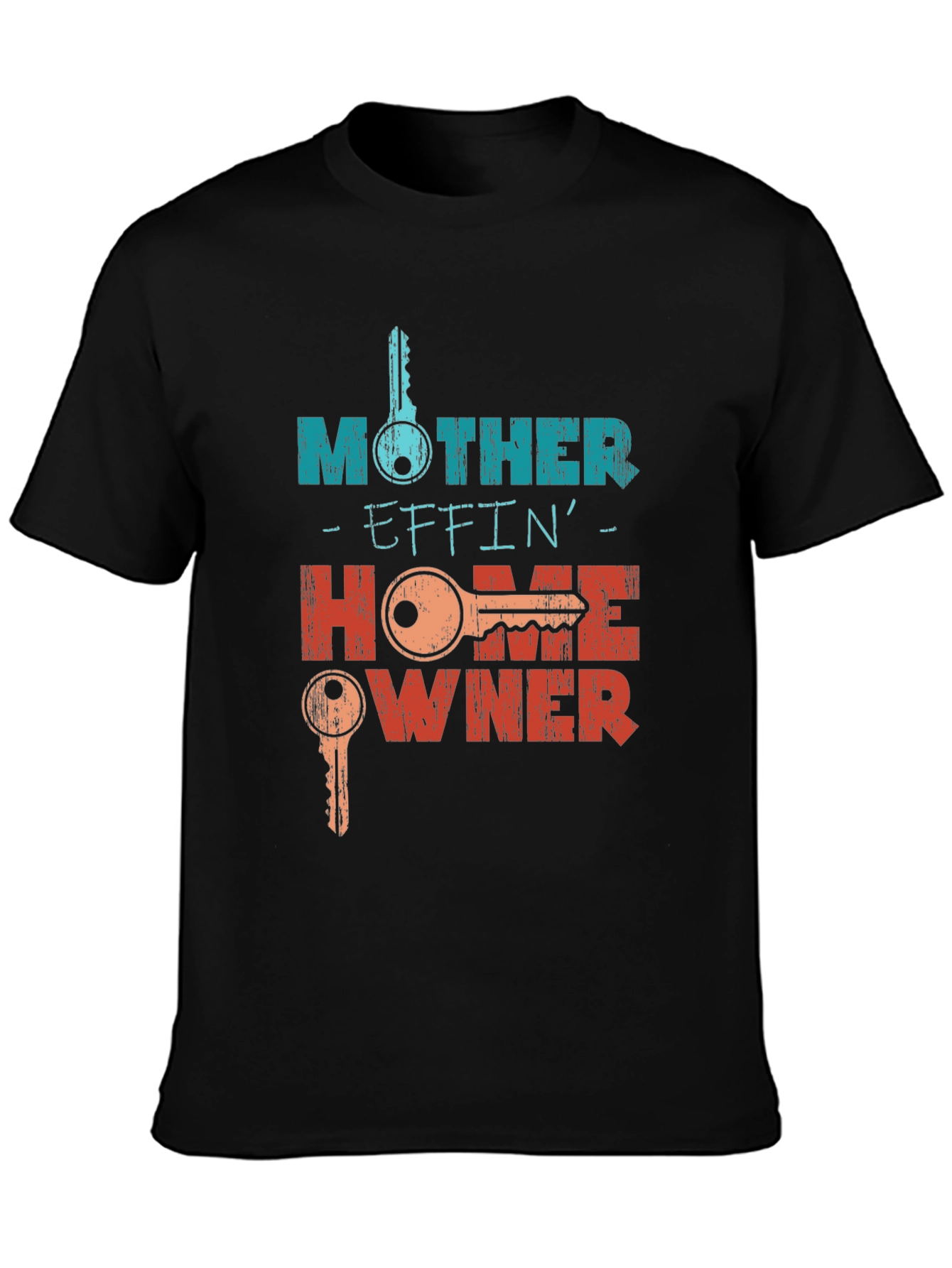 Mother Effin Homeowner Graphic T-Shirt