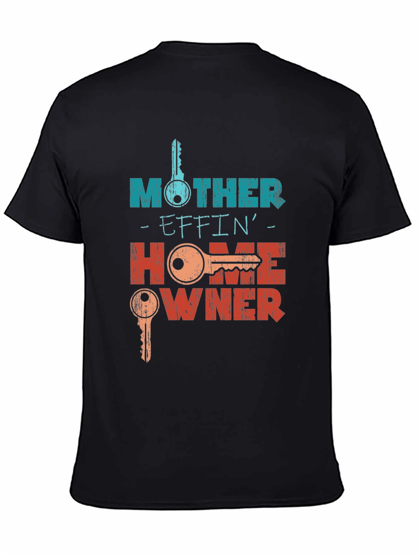Mother Effin Homeowner Graphic T-Shirt