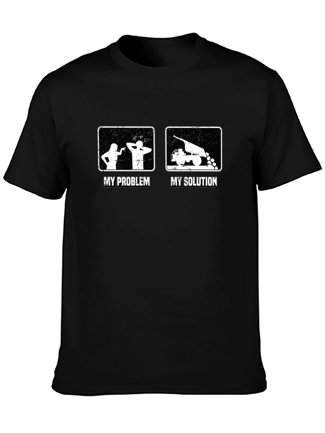 My Problem My Solution Funny T-Shirt