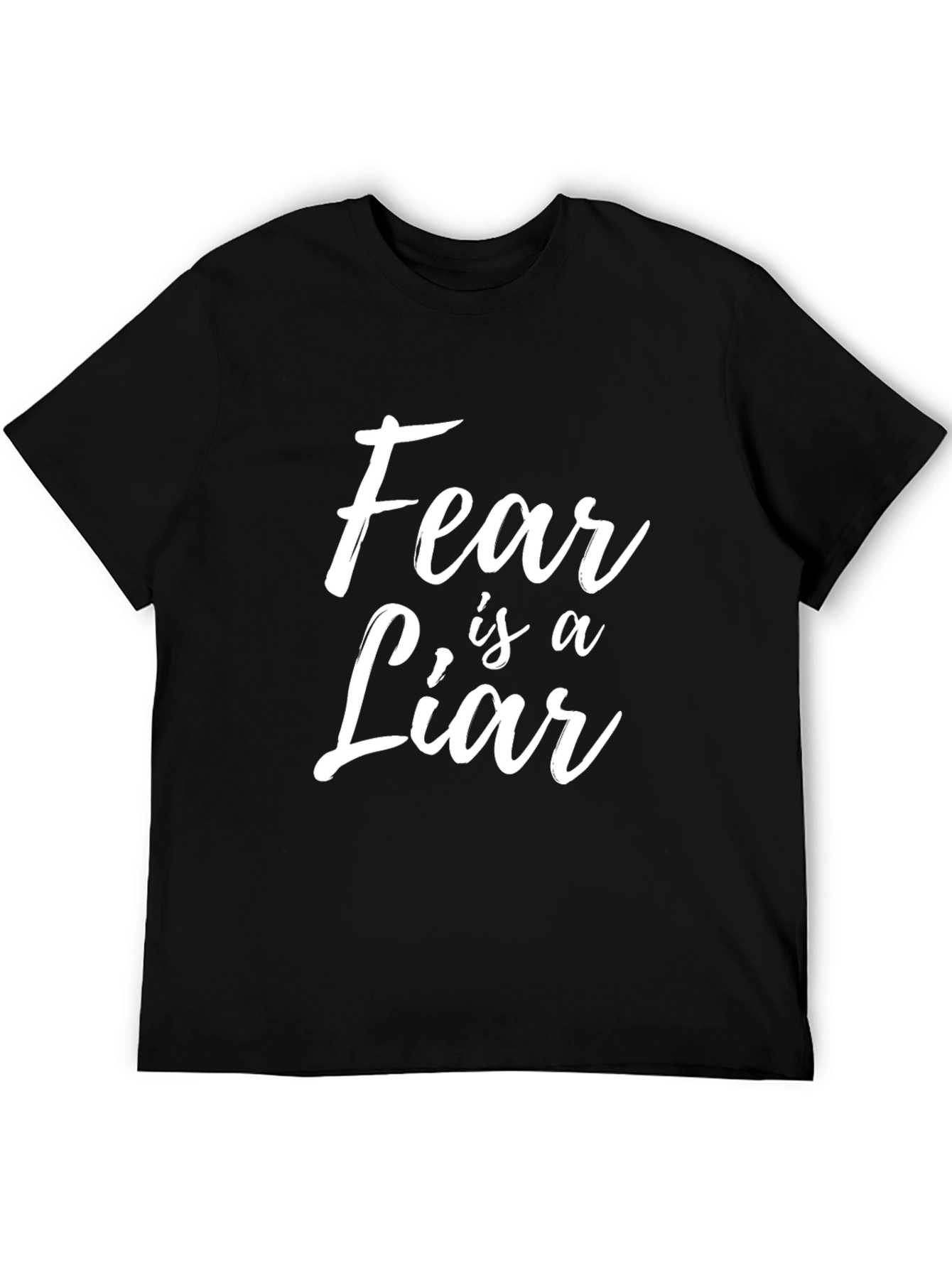 Fear is a Liar Graphic T-Shirt - Black