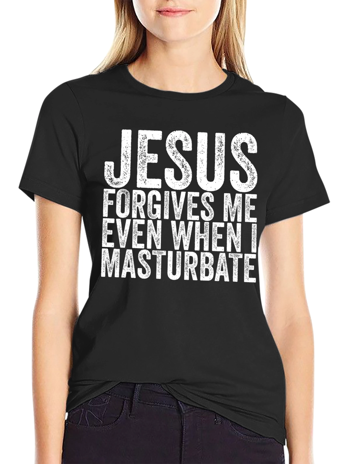 Jesus Forgives Me Even When I Masturbate T-Shirt