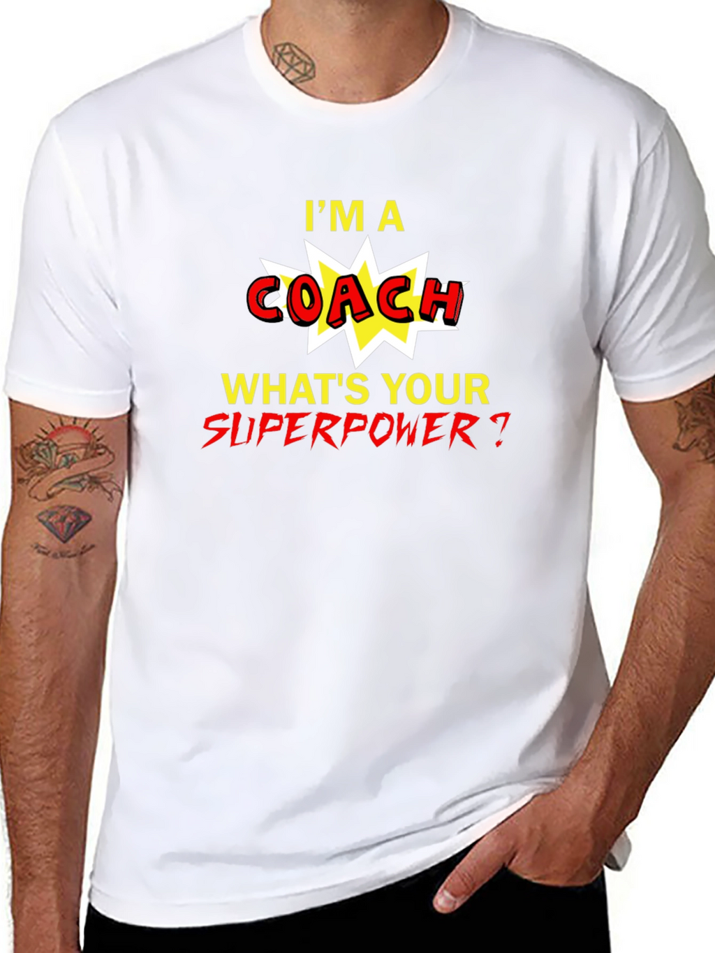 Im A Coach Whats Your Superpower T-Shirt
