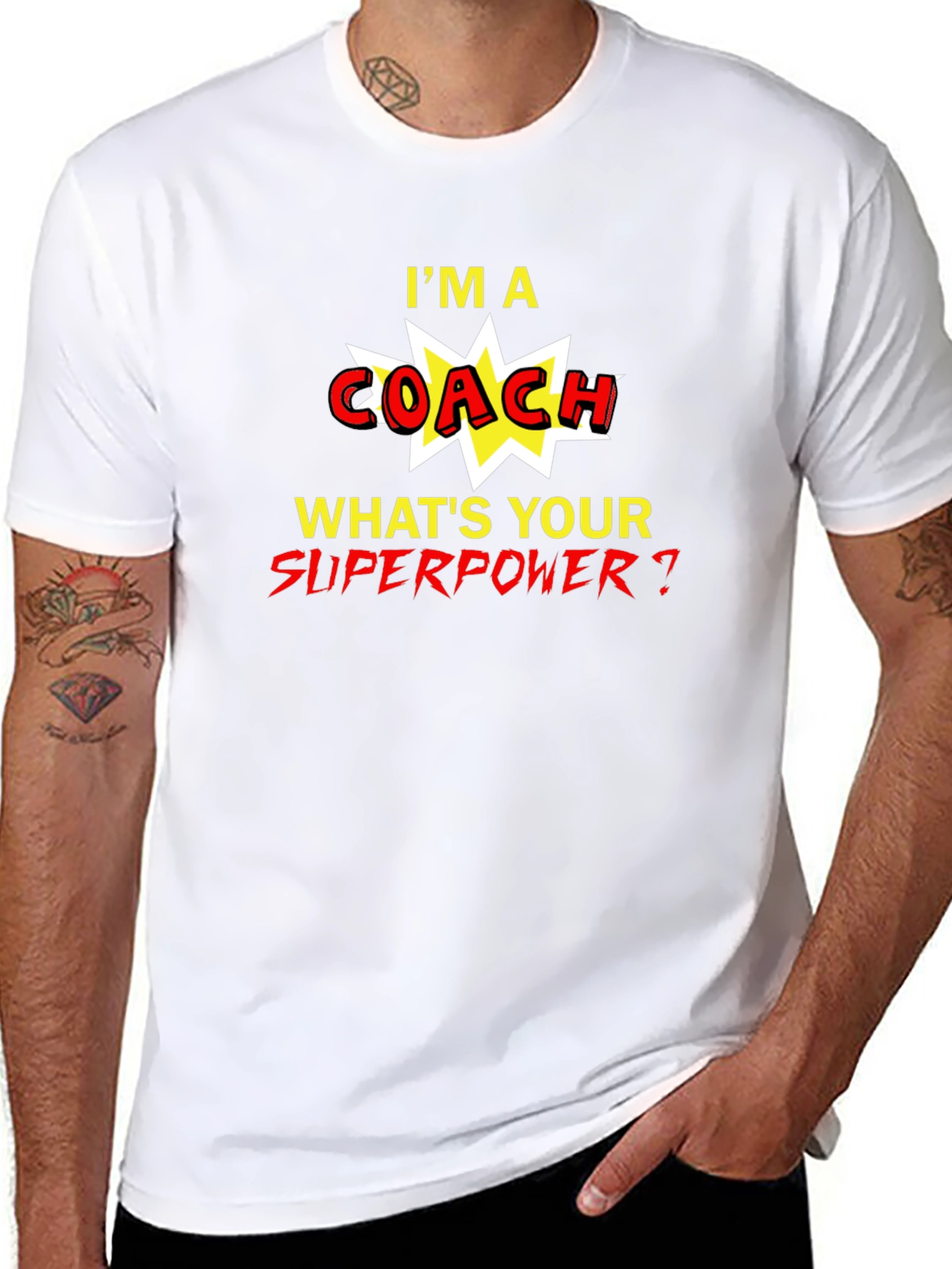 Im A Coach Whats Your Superpower T-Shirt