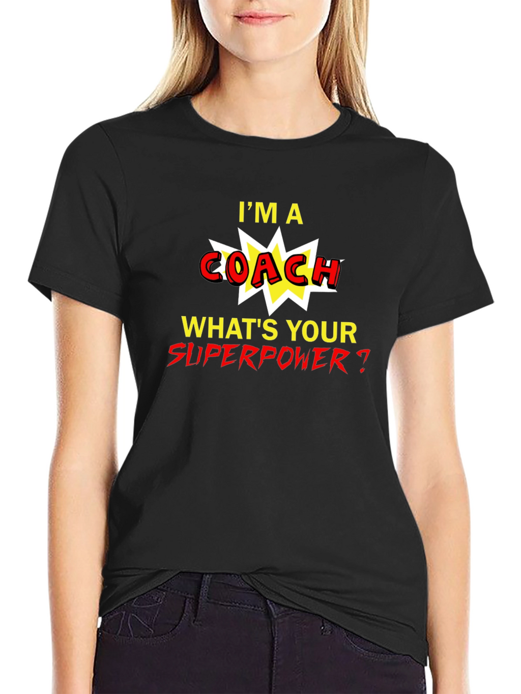 Im A Coach Whats Your Superpower T-Shirt