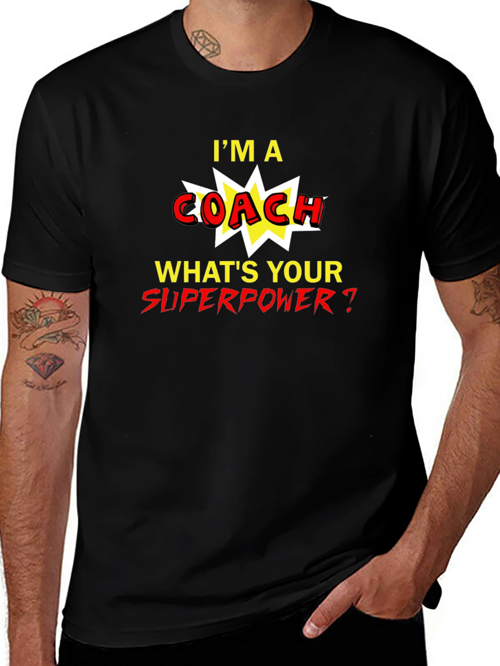 Im A Coach Whats Your Superpower T-Shirt