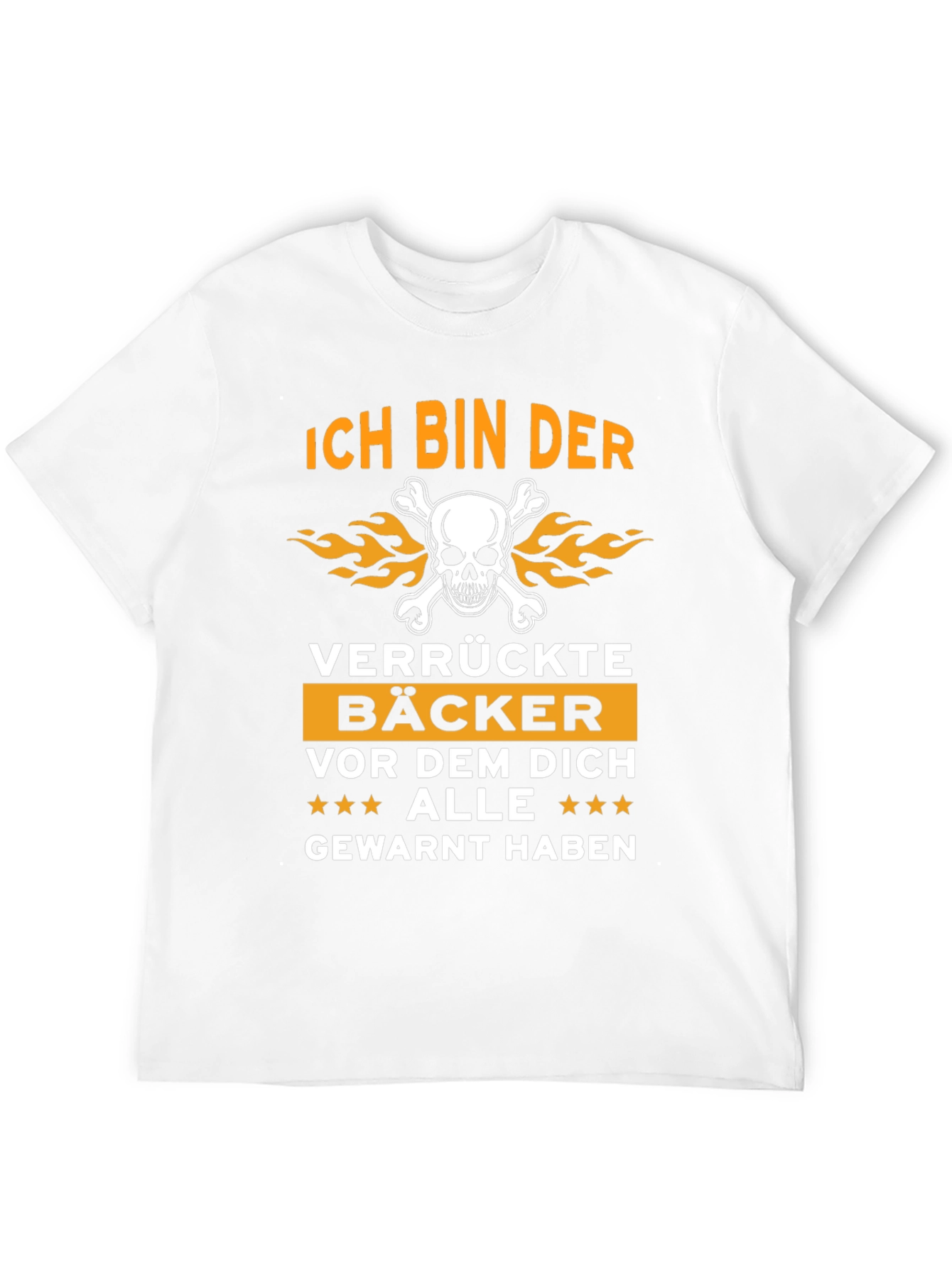 Ich Bin Der Verrückte Bäcker T-Shirt