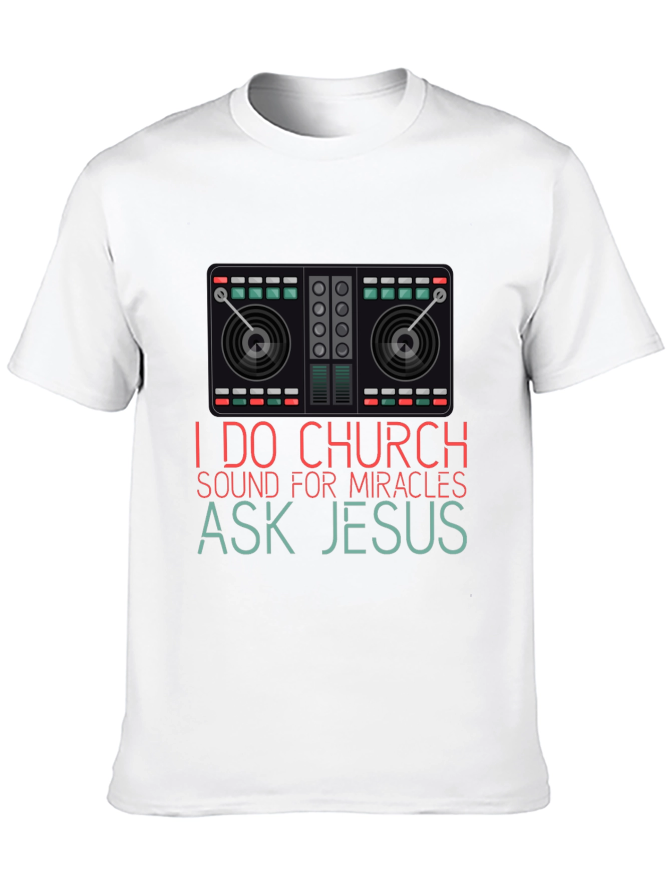 I Do Church Sound Mixer Graphic T-Shirt