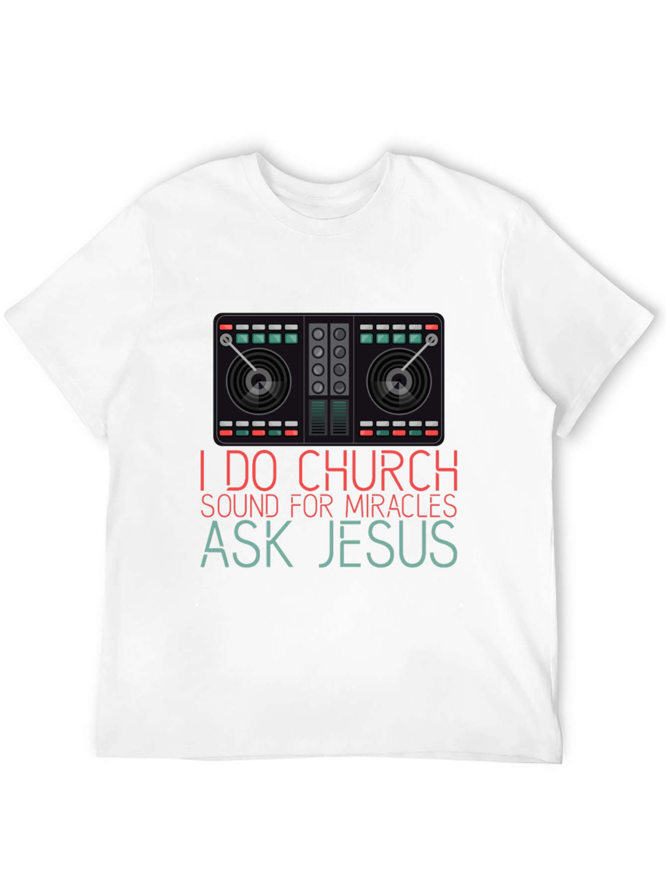 I Do Church Sound Mixer Graphic T-Shirt