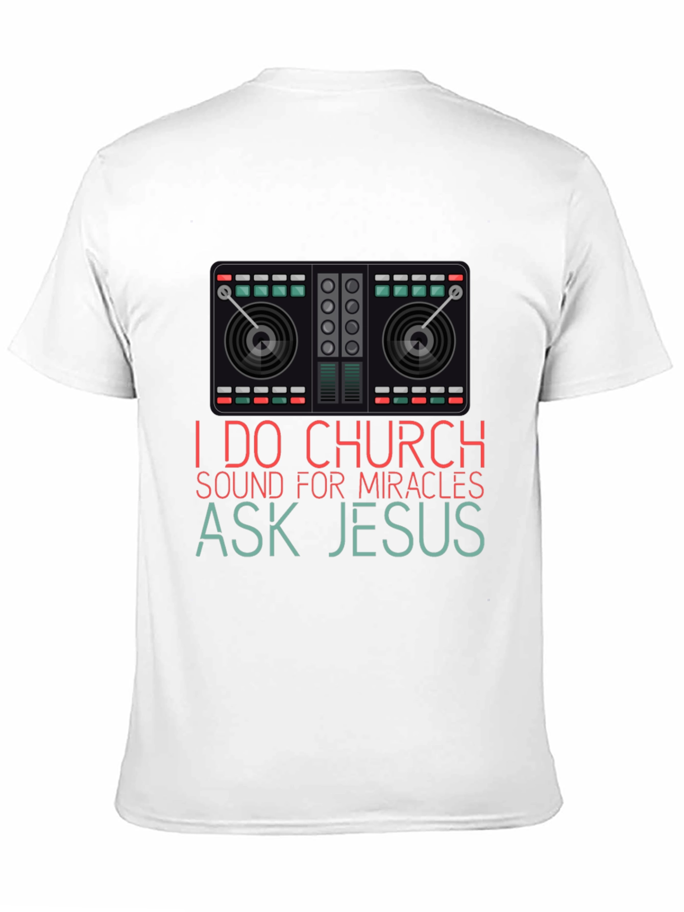 I Do Church Sound Mixer Graphic T-Shirt