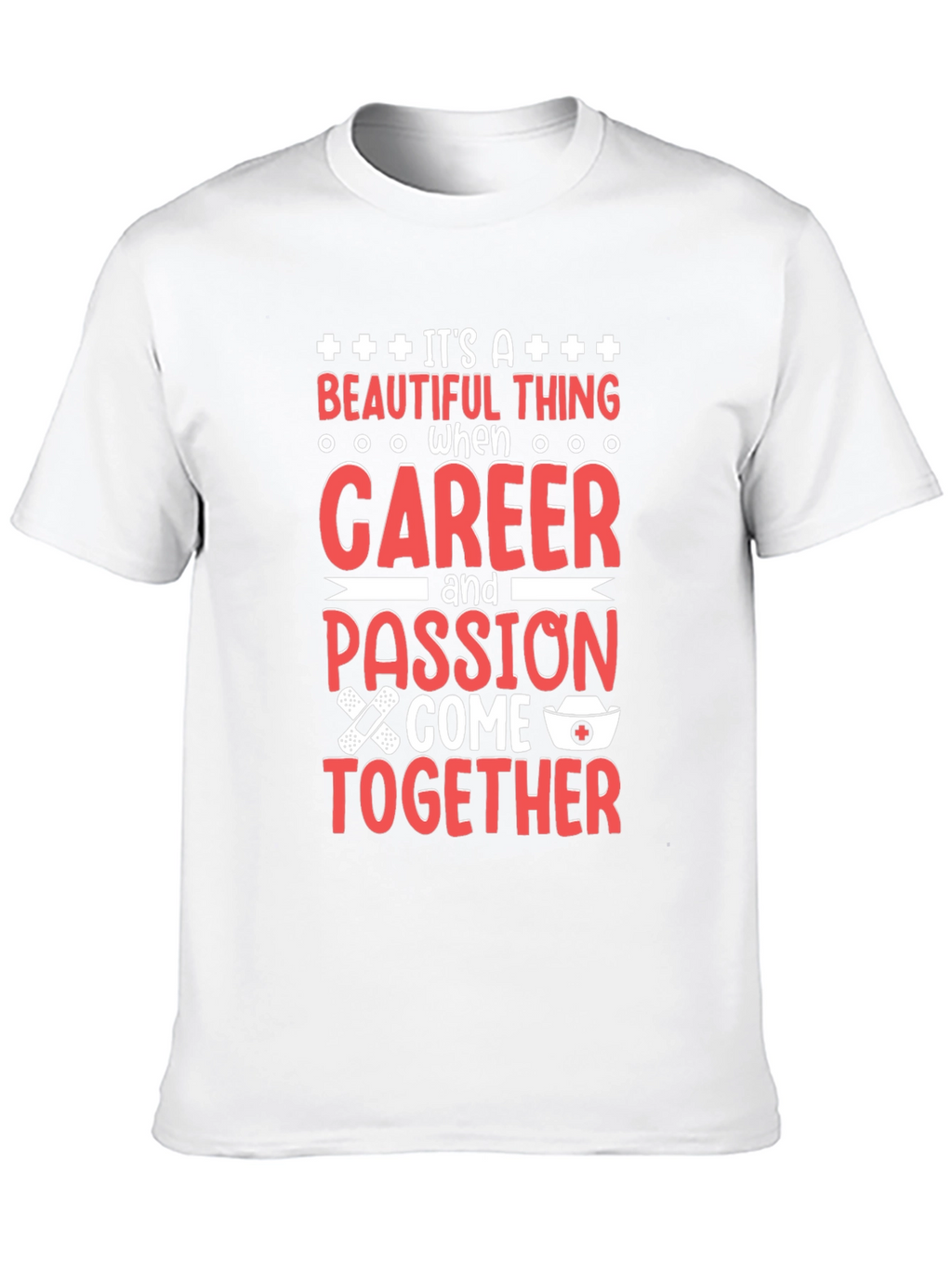 Nurse Career Passion T-Shirt