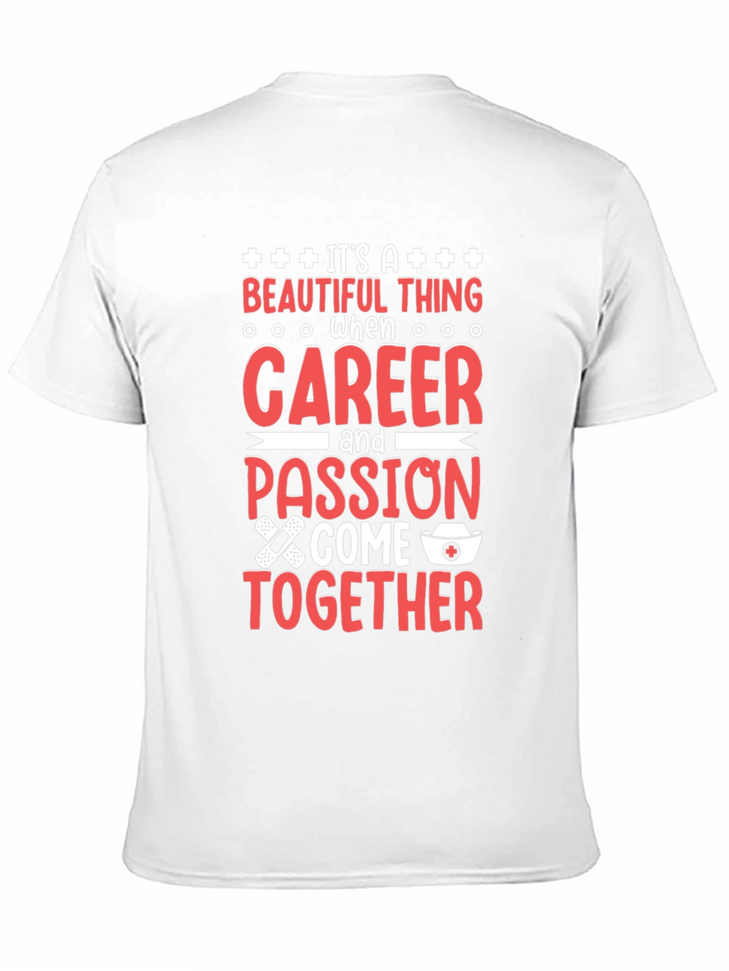 Nurse Career Passion T-Shirt