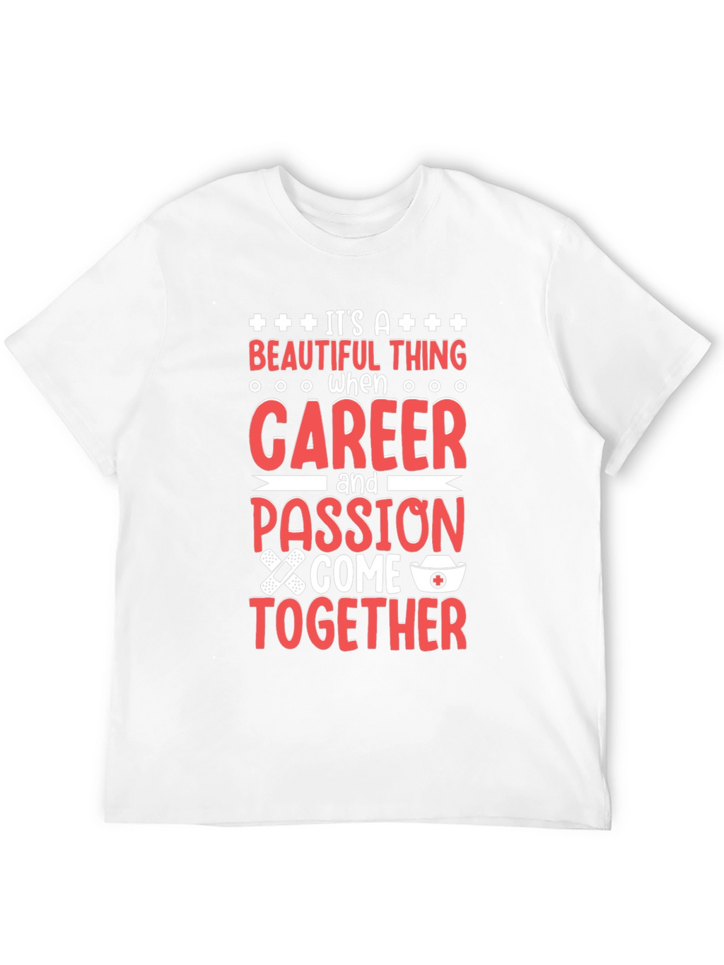 Nurse Career Passion T-Shirt
