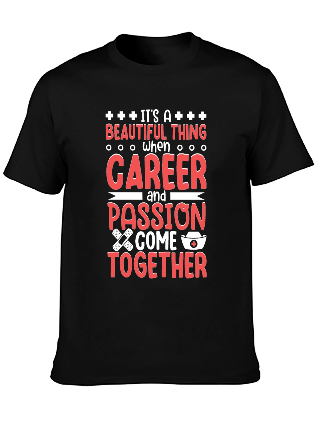 Nurse Career Passion T-Shirt