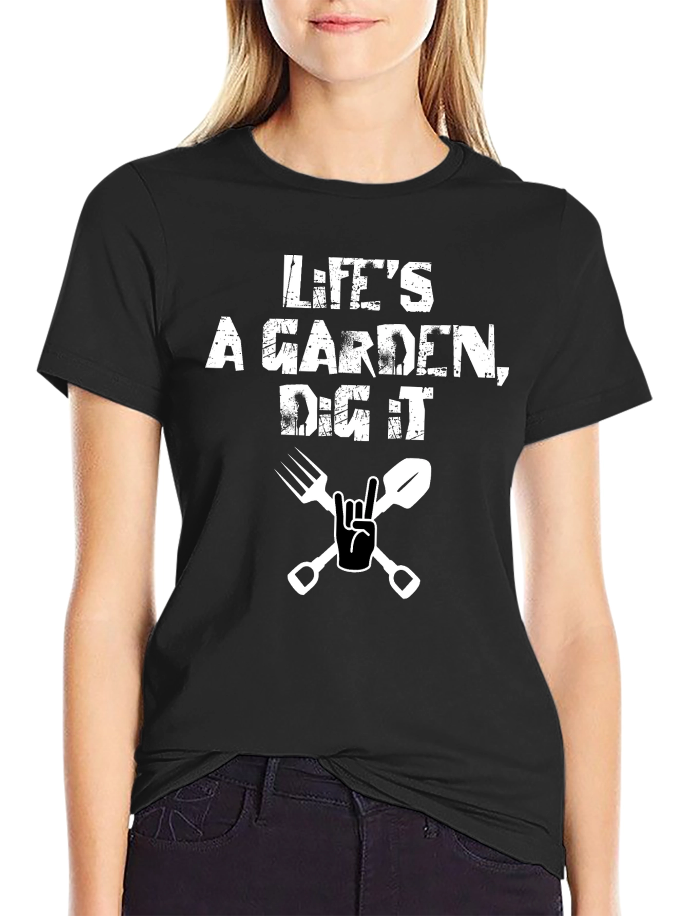 Lifes a Garden Dig It Black T-Shirt