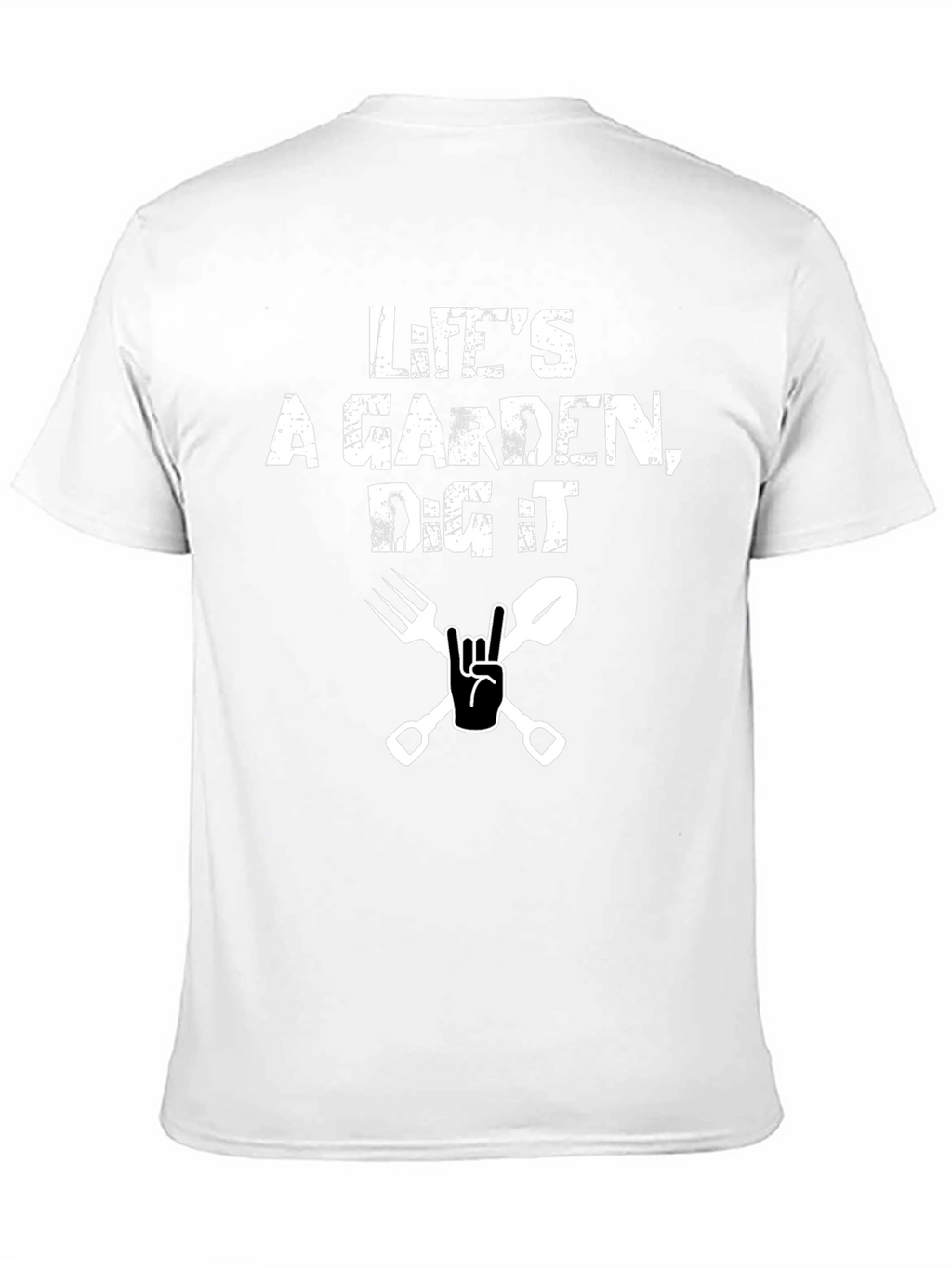 Lifes a Garden Dig It Black T-Shirt