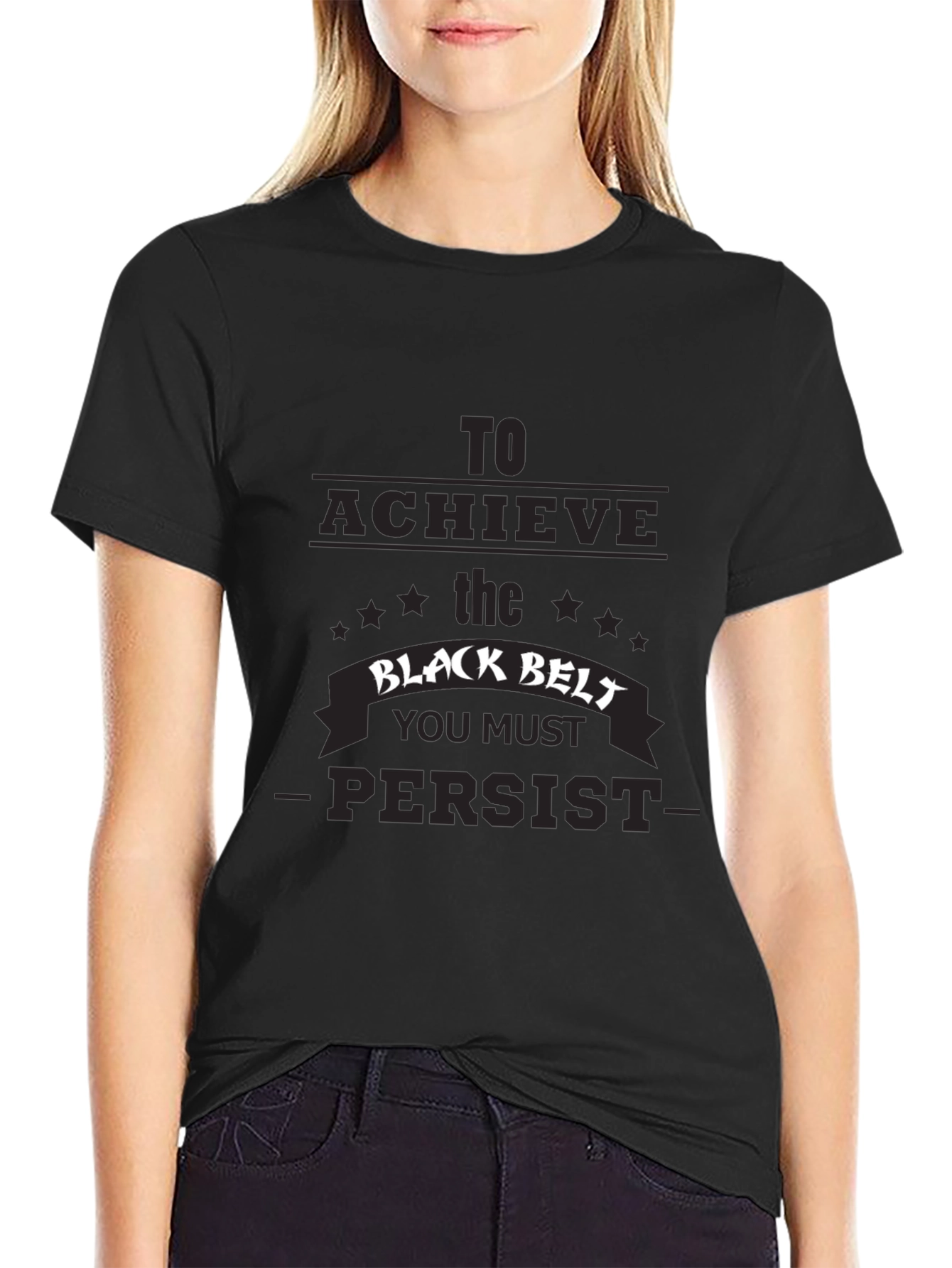 Black Belt Persist T-Shirt - Martial Arts Training Tee