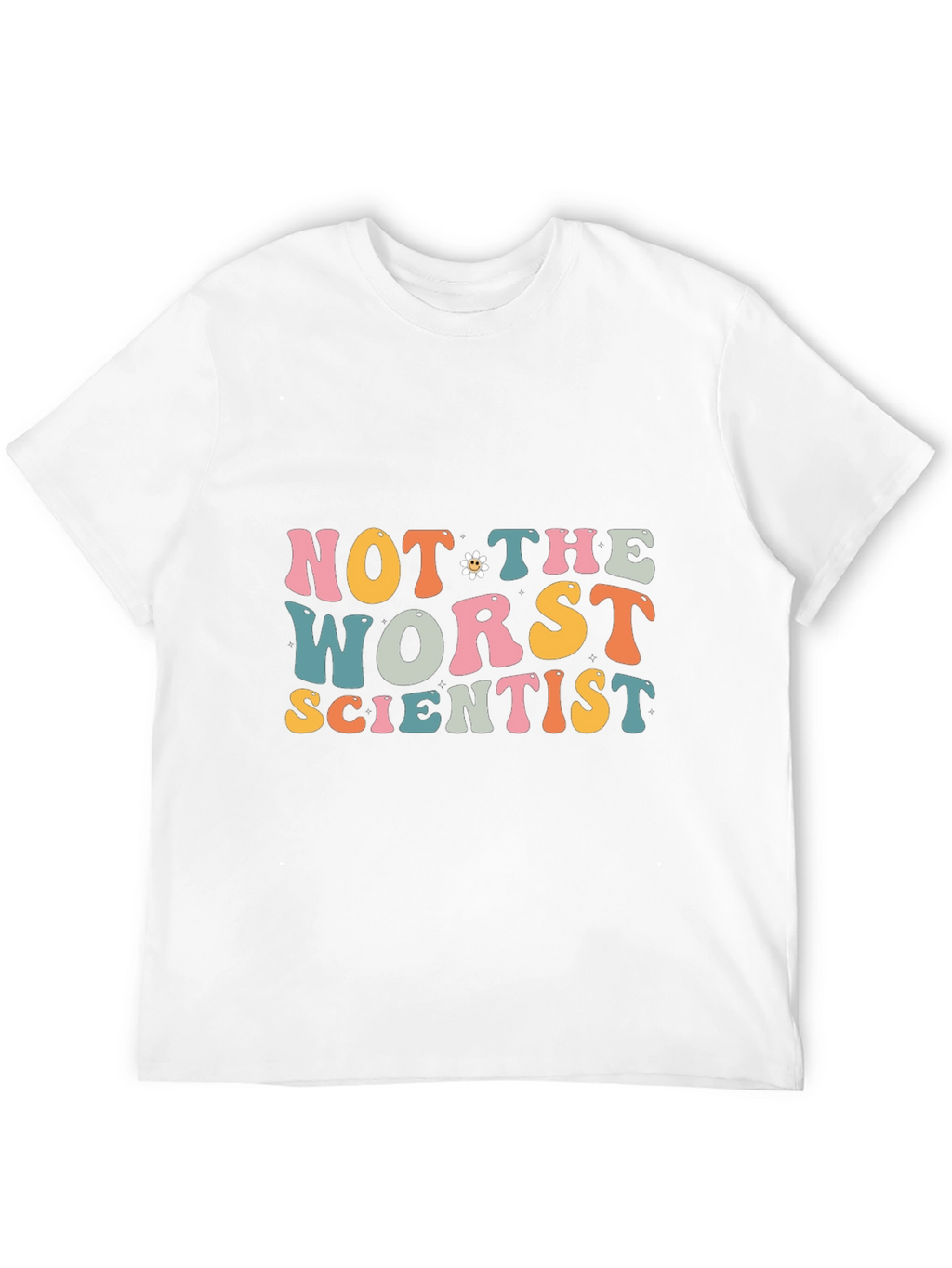 Not The Worst Scientist Graphic Tee