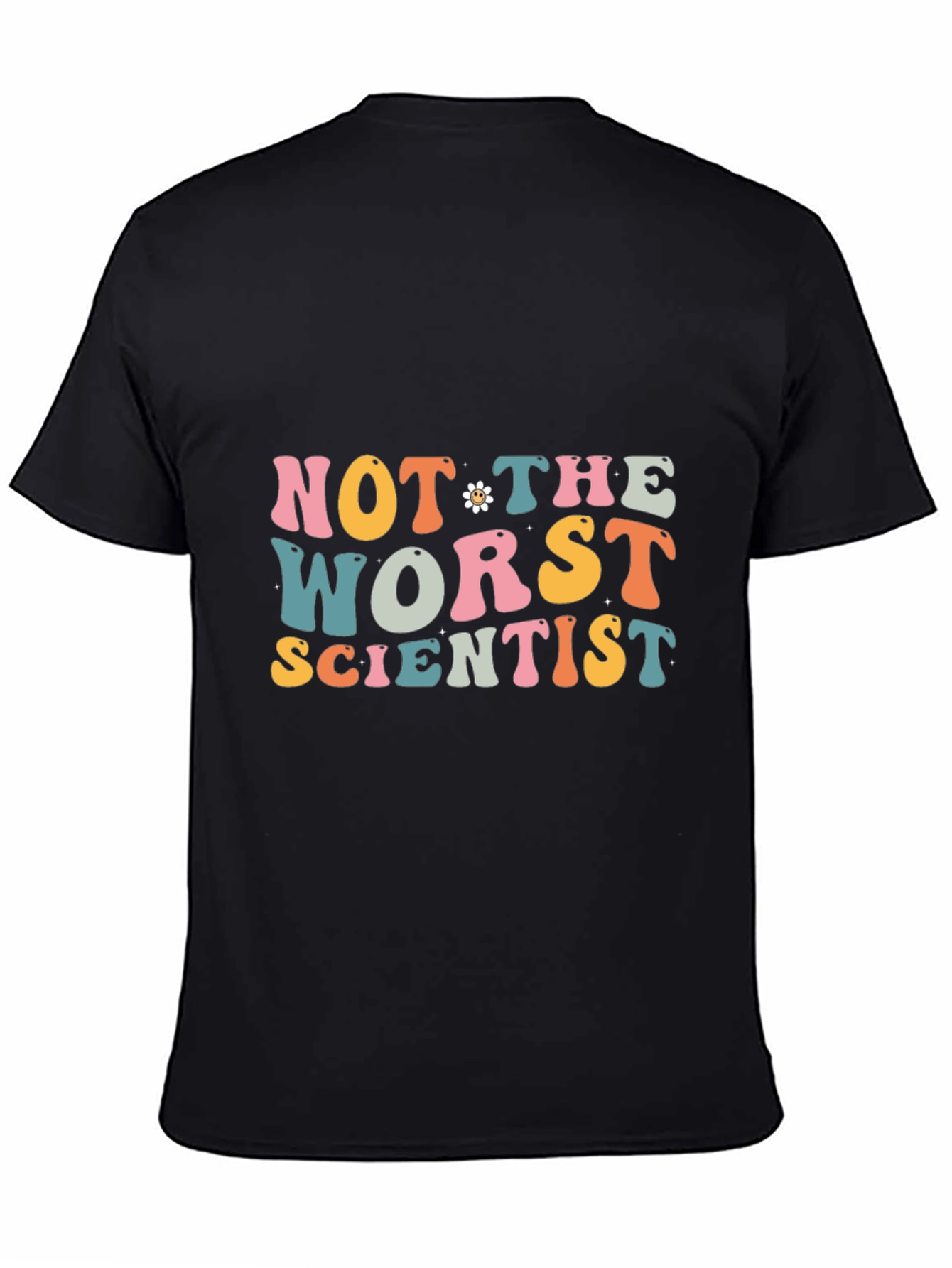 Not The Worst Scientist Graphic Tee