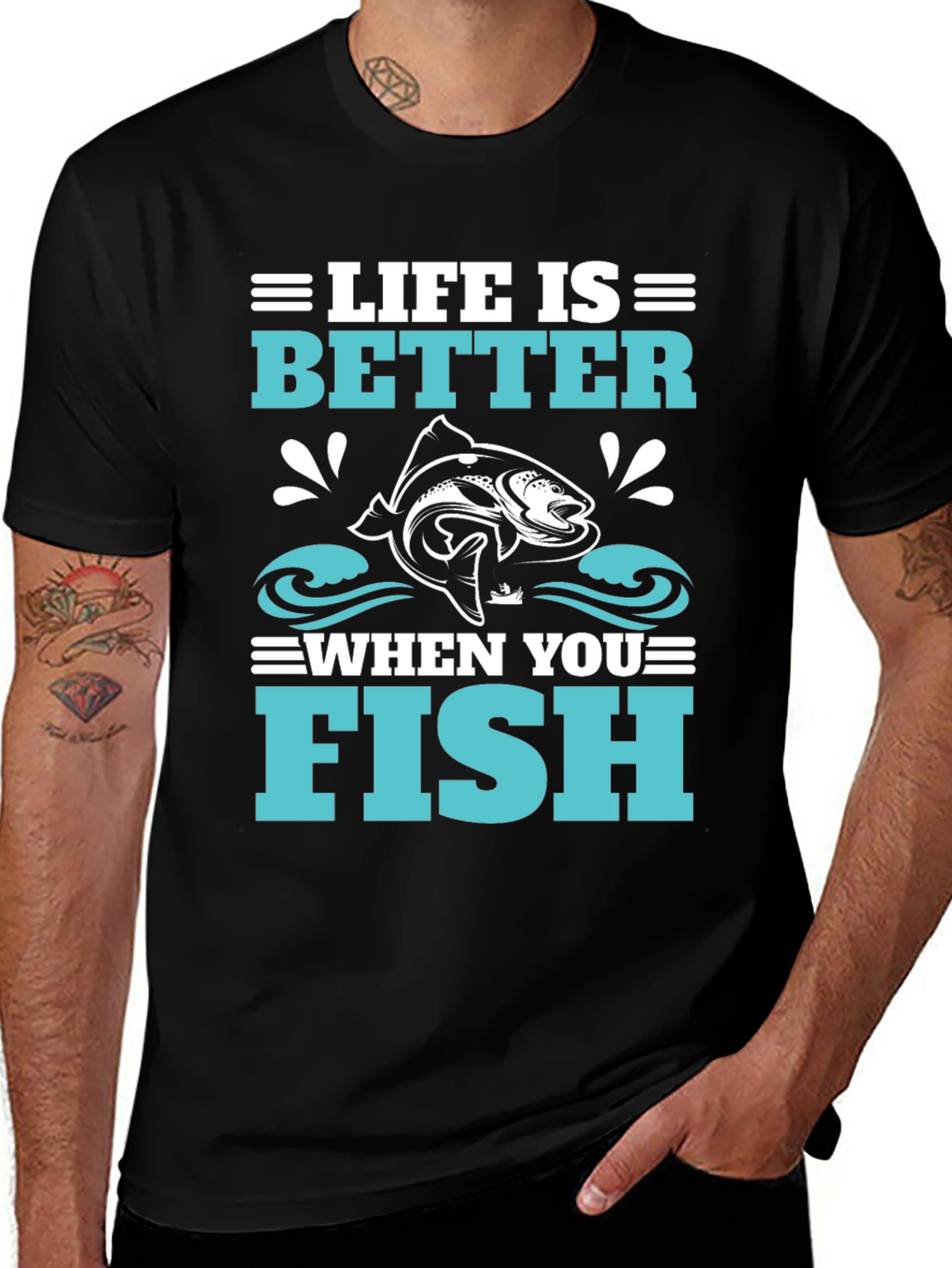 Life is Better When You Fish Black T-Shirt