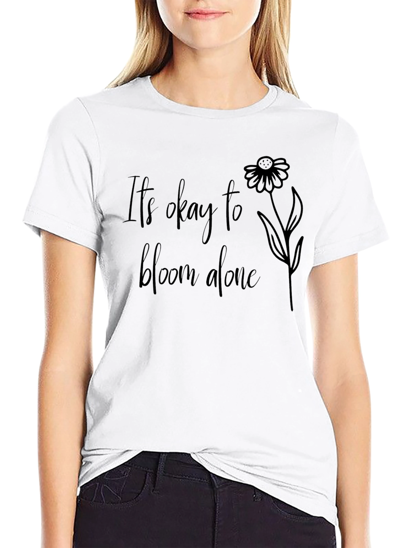 Its Okay to Bloom Alone Black T-Shirt